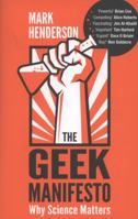 The Geek Manifesto: Why Science Matters 0593068238 Book Cover