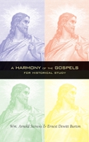 The Harmony of the Gospels for Historical Study: An Analytical Synopsis of the Four Gospels 1933993499 Book Cover