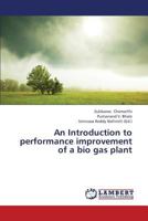 An Introduction to performance improvement of a bio gas plant 3659441589 Book Cover