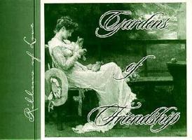 Gardens of Friendship 1570510032 Book Cover