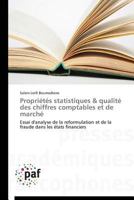 Propriétés statistiques & qualité des chiffres comptables et de marché: Essai d'analyse de la reformulation et de la fraude dans les états financiers (Omn.Pres.Franc.) 3838179587 Book Cover