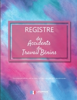 Registre des accidents du travail bénins: Conforme aux articles L.441 et D441-1 à D441-4 du code de la sécurité sociale | ligné de 101 pages | 21,59cm ... aquarelle peinture à la main (French Edition) 1670886158 Book Cover