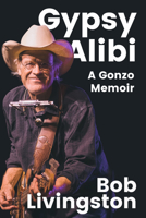 Gypsy Alibi (Voice in the American West) 1682832686 Book Cover