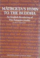 Matrceta's Hymn to the Buddha (An English Rendering of The Satapancasatka, The Wheel Publication No. 360/361) 9552400503 Book Cover