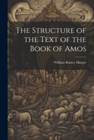 The Structure of the Text of the Book of Amos 1022145304 Book Cover