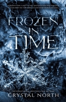 Frozen in Time: Only Time Will Tell B08JVKGQBR Book Cover