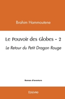 Le Pouvoir des Globes - Tome 2 (French Edition) 2414462884 Book Cover