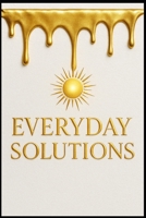 Everyday Solutions. B0GMMDF25Q Book Cover