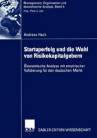 Startuperfolg Und Die Wahl Von Risikokapitalgebern: Okonomische Analyse Mit Empirischer Validierung Fur Den Deutschen Markt 3835000845 Book Cover