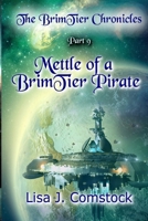 Mettle of a BrimTier Pirate 153238128X Book Cover