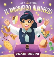 El Magnífico Almuerzo: Un Cuento Delicioso Sobre Aceptación, Diversidad y Raíces null Book Cover