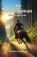 The Journeyman: The Courage to Act 1958392081 Book Cover