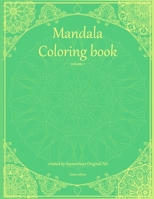 Mandala coloring book volume 1 Green edition: 100 mindfulness Mandalas for kids and adults B08Z2GX74W Book Cover