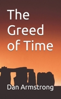 The Greed of Time B0F48V4HFP Book Cover