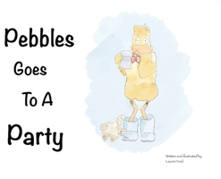Pebbles Goes To A Party B0FNVTBCJF Book Cover