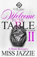 Welcome To The Table 2: A Mafia Romance: The Finale B0FTVK57K6 Book Cover