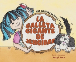 La Galleta Gigante De Jengibre: Una Aventura de Mabel Y Beacon (Spanish Edition) 1662972970 Book Cover