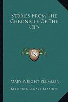Stories From the Chronicle of the Cid 1425376347 Book Cover