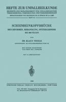 Schienbeinkopfbruche: Bruchformen, Behandlung, Spatergebnisse Bei 486 Fallen 3540041699 Book Cover