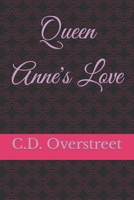 Queen Anne's Love B09F1CZP58 Book Cover