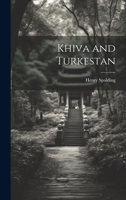 Khiva and Turkestan 102209887X Book Cover