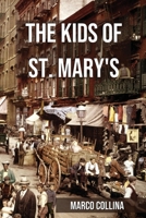 The Kids of St. Mary's B0DZSP3NJM Book Cover