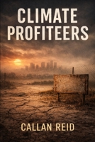 Climate Profiteers B0GPWHKDHW Book Cover