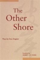 The Other Shore 9622018629 Book Cover