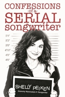 Confessions of a Serial Songwriter 1495049256 Book Cover