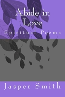 Abide in Love 1502471655 Book Cover