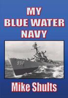 My Blue Water Navy 1300687088 Book Cover