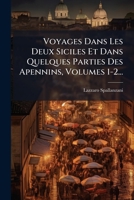 Voyages Dans Les Deux Siciles Et Dans Quelques Parties Des Apennins, Volumes 1-2... 1278728333 Book Cover
