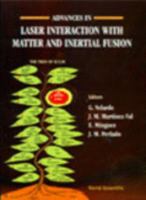 Advances in Laser Interaction With Matter and Inertial Fusion 981023239X Book Cover