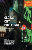 Global City Challenges: Debating a Concept, Improving the Practice 1349449431 Book Cover