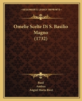 Omelie Scelte Di S. Basilio Magno (1732) 1166304485 Book Cover