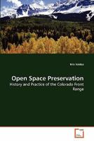 Open Space Preservation: History and Practice of the Colorado Front Range 3639277651 Book Cover