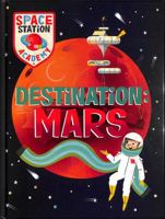 Space Station Academy: Destination Mars 1526320711 Book Cover