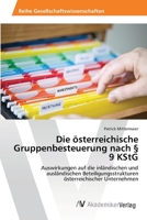 Die österreichische Gruppenbesteuerung nach § 9 KStG 3639720350 Book Cover