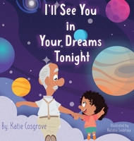 I'll See You in Your Dreams Tonight 195140789X Book Cover