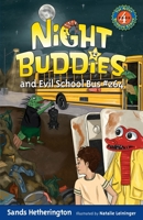 Night Buddies and Evil School Bus #264 (Night Buddies Adventures) 0984741763 Book Cover