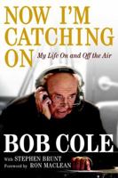 Now I'm Catching On: My Life On and Off the Air 0143198165 Book Cover