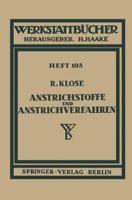 Anstrichstoffe Und Anstrichverfahren: Mit Besonderer Berucksichtigung Der Untergrund- Und Zwischengrundbehandlung Heft 103 354001599X Book Cover