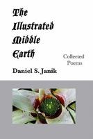 The Illustrated Middle Earth: Collected Poems 1438262418 Book Cover
