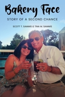 Bakery Face: Story of a Second Chance 1967963568 Book Cover