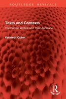 Texts and Contexts: The Roman Writers and Their Audience 1032821272 Book Cover