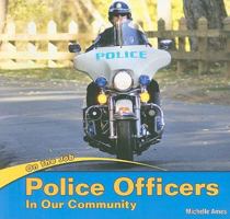 Police Officers in Our Community 140428057X Book Cover