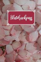 Blutdruckpass: Kompaktes Blutdruck Tagebuch f�r �ber 2000 Eintragungen 1080009329 Book Cover