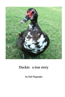 Duckie: a true story B0BJYJJKT4 Book Cover