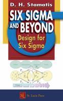 Six Sigma and Beyond:  Design for Six Sigma, Volume VI 1574443151 Book Cover