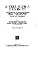 A Tree with a Bird in It, a Symposium of Contemporary American Poets on Being Shown a Pear-Tree on Which SAT a Grackle 1512096148 Book Cover